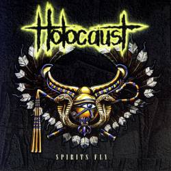 Holocaust (UK) : Spirits Fly